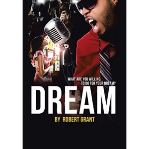 Dream: What Are You Willing To Do For Your Dream?