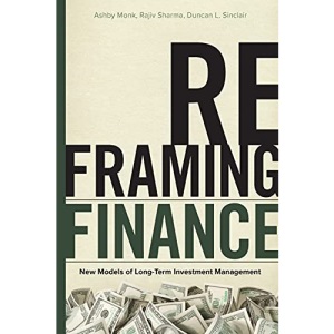 Reframing Finance: New Models of Long-Term Investment Management
