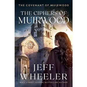 The Ciphers of Muirwood: 2 (Covenant of Muirwood, 2)
