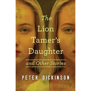The Lion Tamer's Daughter: And Other Stories
