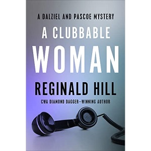 A Clubbable Woman: 1 (Dalziel and Pascoe Mysteries)