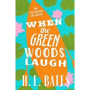 When the Green Woods Laugh (Pop Larkin Chronicles)