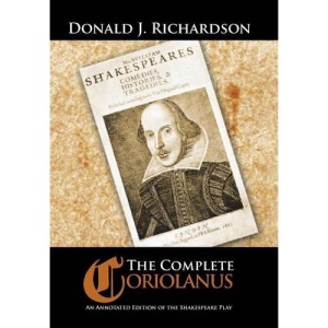 The Complete Coriolanus: An Annotated Edition of the Shakespeare Play