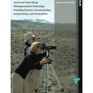 Aerial and Close- Range Photogrammetric Technology: Providing Resource Documentation, Interpretation, and Preservation