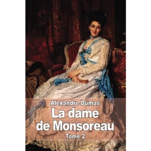 La dame de Monsoreau: Tome 2