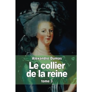 Le collier de la reine: Tome 3