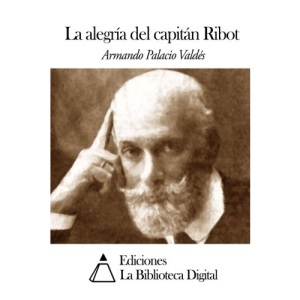 La alegría del capitán Ribot
