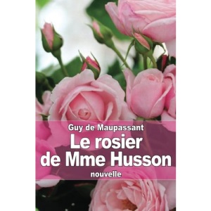 Le rosier de Mme Husson