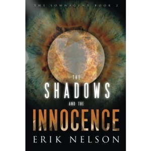 The Shadows and the Innocence: Volume 2 (The Somnagent)