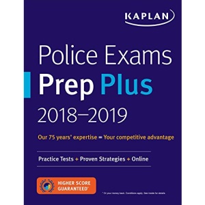 Police Exams Prep Plus 2018-2019: Practice Tests + Proven Strategies + Online (Kaplan Test Prep)