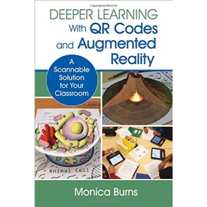 Deeper Learning With QR Codes and Augmented Reality: A Scannable Solution for Your Classroom