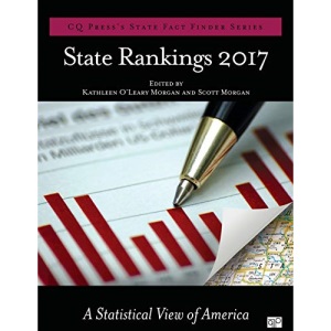 State Rankings 2017: A Statistical View of America (CQ Press's State Fact Finder)