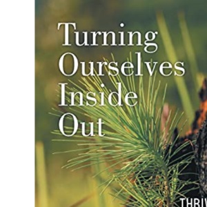 Turning Ourselves Inside Out: Thriving Christian Communities