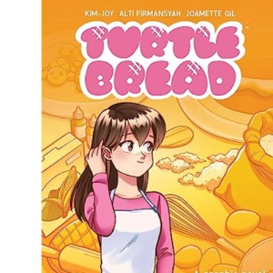 Turtle Bread: A graphic Novel About Baking, Fitting In, and the Power of Friendship