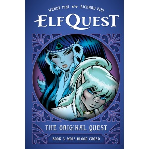 ElfQuest: The Original Quest: Book 3--Wolf Blood Caged