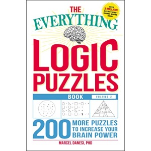 The Everything Book of Logic Puzzles Volume II: 200 More Puzzles to Increase Your Brain Power (Everything(r))