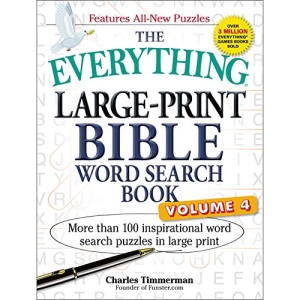 The Everything Large-Print Bible Word Search Book, Volume 4: More Than 100 Inspirational Word Search Puzzles in Large Print (Everything(r))