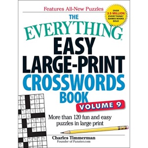 The Everything Easy Large-Print Crosswords Book, Volume 9: More Than 120 Fun and Easy Puzzles in Large Print (Everything(r))