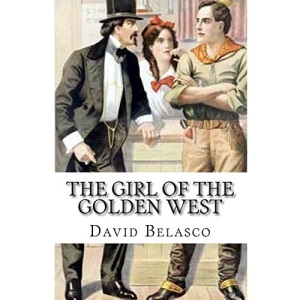 The Girl Of The Golden West