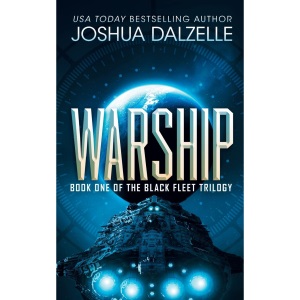 Warship: Black Fleet Trilogy 1: Volume 1 (Black Fleet Saga)