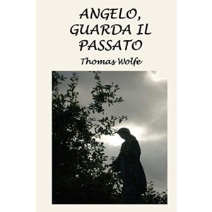 Angelo, guarda il passato: La storia di una vita sepolta