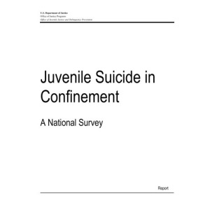 Juvenile Suicide in Confinement: A National Survey