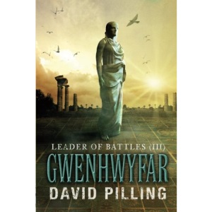 Leader of Battles (III): Gwenhwyfar: Volume 3