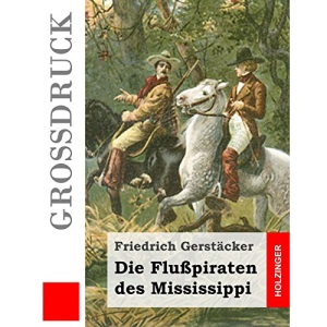 Die Flußpiraten des Mississippi