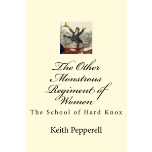 The Other Monstrous Regiment of Women: The School of Soft Knox: Volume 3 (The Woollard End Murders)