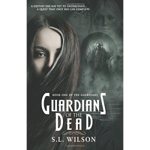 Guardians of the Dead: Volume 1 (The Guardians)
