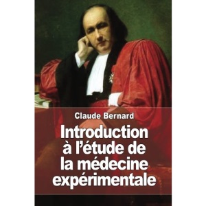 Introduction à l’étude de la médecine expérimentale