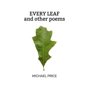 Every Leaf: And Other Poems