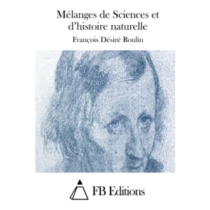 Mélanges de Sciences et d'histoire naturelle
