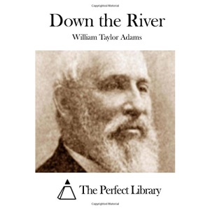 Down the River (Perfect Library)
