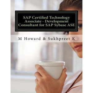SAP Certified Technology Associate - Development Consultant for SAP Sybase ASE