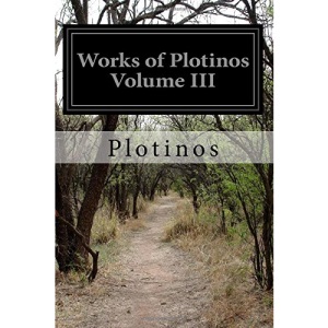 Works of Plotinos Volume III: 3