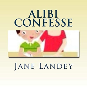 Alibi Confesse: Brim Kiddies Histoires Serie: Volume 7