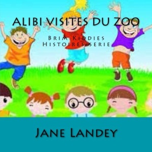 Alibi visites du zoo: Brim Kiddies Histoires serie: Volume 5