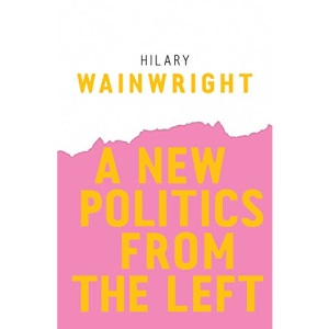 A New Politics from the Left (Radical Futures)