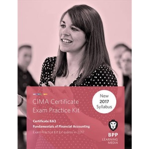 CIMA BA3 Fundamentals of Financial Accounting: Practice and Revision Kit