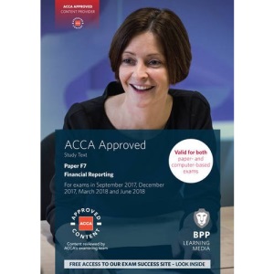 ACCA F7 Financial Reporting: Study Text