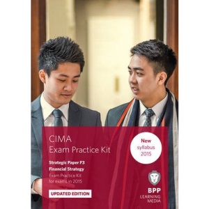 CIMA F3 Financial Strategy: Exam Practice Kit