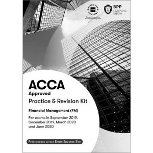 ACCA Financial Management: Practice and Revision Kit