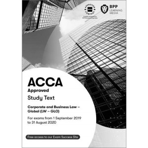 ACCA Corporate and Business Law (Global): Study Text