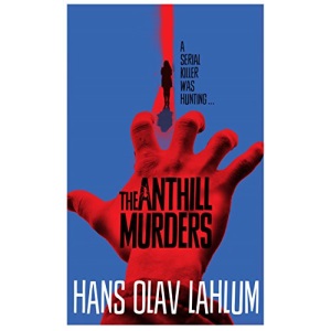 The Anthill Murders (K2 and Patricia series)