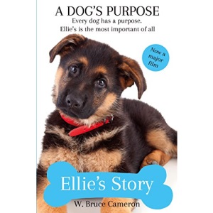 Ellie's Story: A Dog's Purpose