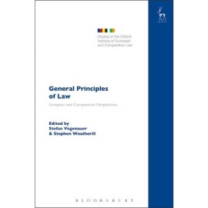 General Principles of Law: European and Comparative Perspectives (Studies of the Oxford Institute of European and Comparative Law)