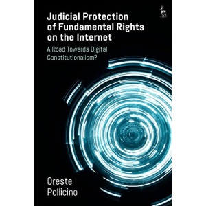 Judicial Protection of Fundamental Rights on the Internet: A Road Towards Digital Constitutionalism?