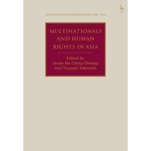 Multinationals and Human Rights in Asia (Stud...