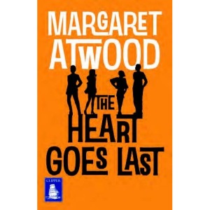 The Heart Goes Last (Large Print Edition)